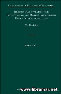 REGIONAL CO—OPERATION AND PROTECTION OF THE MARINE ENVIRONMENT UNDER INTERNATIONAL LAW — THE BLACK SEA