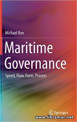 MARITIME GOVERNANCE — SPEED, FLOW, FORM, PROCESS