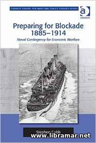 Preparing for Blockade 1885-1914 - Naval Contingency for Economic Warf