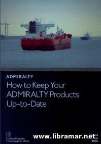 HOW TO KEEP YOUR ADMIRALTY PRODUCTS UP—TO—DATE (2016)