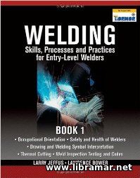 Welding - Skills, Processes and Practices for Entry-Level Welders