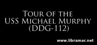 Tour of the USS Michael Murphy DDG-112