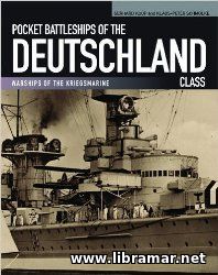 Pocket Battleships of the Deutschland - Warships of the Kriegsmarine