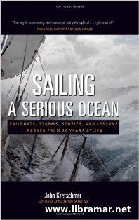 Sailing a Serious Ocean - Sailboats, Storms, Stories, and Lessons Lear