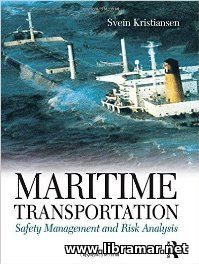 MARITIME TRANSPORTATION — SAFETY MANAGEMENT AND RISK ANALYSIS