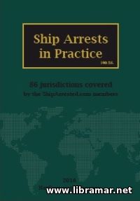 Ship Arrests in Practice