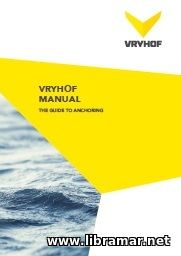 Vryhof Manual - The Guide to Anchoring