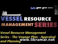 VESSEL RESOURCE MANAGEMENT SERIES — THE VOYAGE PLAN — APPRAISAL AND PLANNING