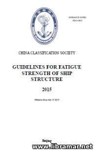 CCS GUIDELINES FOR FATIGUE STRENGTH OF SHIP STRUCTURE