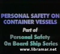 Personal safety on container vessels