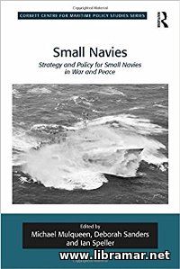 Small Navies - Strategy and Policy for Small Navies in War and Peace