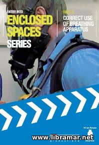 ENTRY INTO ENCLOSED SPACES — PART 6 — CORRECT USE OF BREATHING APPARATUS