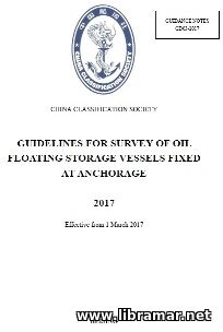 CCS GUIDELINES FOR SURVEY OF OIL FLOATING STORAGE VESSELS FIXES AT ANCHORAGE