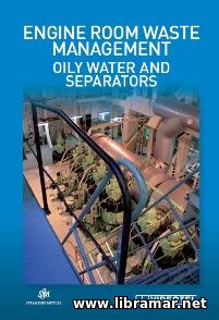 ENGINE ROOM WASTE MANAGEMENT — OILY WATER AND SEPARATORS