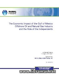 THE ECONOMIC IMPACT OF THE GULF OF MEXICO OFFSHORE OIL AND NATURAL GAS INDUSTRY AND THE ROLE OF THE INDEPENDENTS