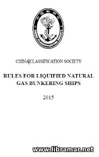 CCS RULES FOR LIQUEFIED NATURAL GAS BUNKERING SYSTEMS