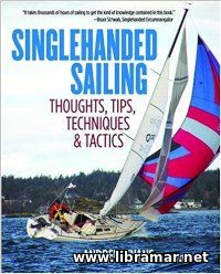 Thoughts, Tips, Techniques & Tactics for Singlehanded Sailing