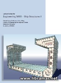 Lecture Notes for Engineering 5003 & 6003 - Ship Structures I & II