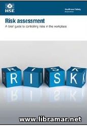 RISK ASSESSMENT — A BRIEF GUIDE TO CONTROLLING RISKS IN THE WORKPLACE