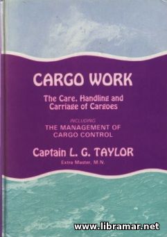 Cargo Work - The Care, Handling and Carriage of Cargoes
