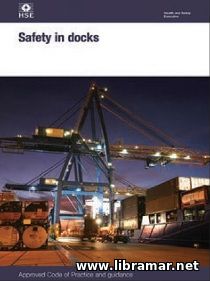 SAFETY IN DOCKS — APPROVED CODE OF PRACTICE AND GUIDANCE