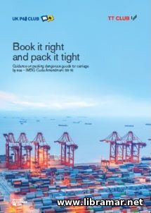 BOOK IT RIGHT AND PACK IT TIGHT — GUIDANCE ON PACKING DANGEROUS GOODS FOR CARRIAGE BY SEA — IMDG CODE AMDT 38—16