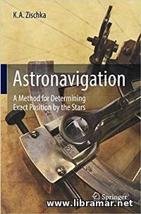 Astronavigation - A Method for Determining Exact Position by the Stars