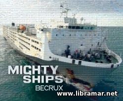 MIGHTY SHIPS — BECRUX