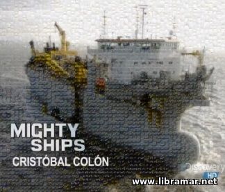 MIGHTY SHIPS — CRISTOBAL COLON