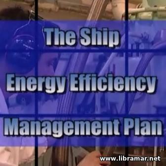THE SHIP ENERGY EFFICIENCY MANAGEMENT PLAN (VIDEO)