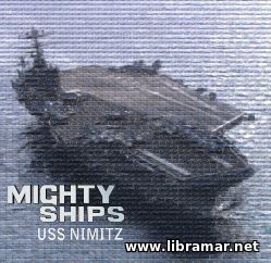 MIGHTY SHIPS — USS NIMITZ