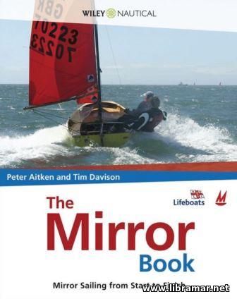 THE MIRROR BOOK — MIRROR SAILING FROM START TO FINISH
