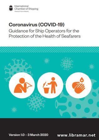 CORONAVIRUS (COVID 19) GUIDANCE FOR SHIP OPERATORS FOR THE PROTECTION OF THE HEATH OF SEAFARERS