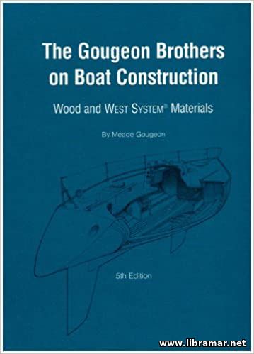 The Gougeon Brothers on Boat Construction