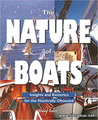 THE NATURE OF BOATS — INSIGHTS AND ESOTERICA FOR THE NATURALLY OBSESSED