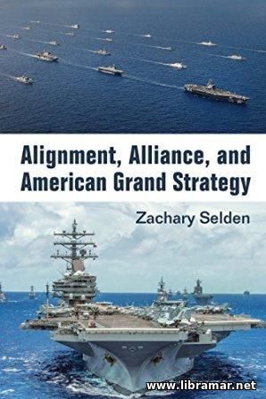 ALIGNMENT, ALLIANCE & AMERICAN GRAND STRATEGY