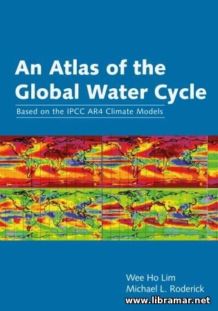 AN ATLAS OF THE GLOBAL WATER CYCLE