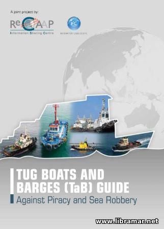 Tug Boats and Barges (TaB) Guide Against Piracy and Sea Robbery