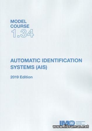 Automatic Identification Systems (AIS) - IMO Model Course 1.34