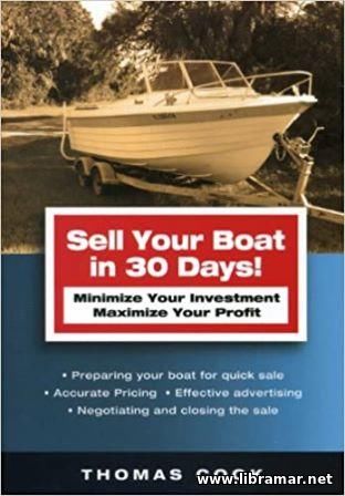 SELL YOUR BOAT IN 30 DAYS — MINIMIZE YOUR INVESTMENT, MAXIMIZE YOUR PROFIT