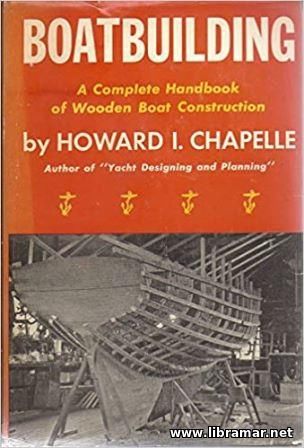 BOATBUILDING — A COMPLETE HANDBOOK OF WOODEN BOAT CONSTRUCTION