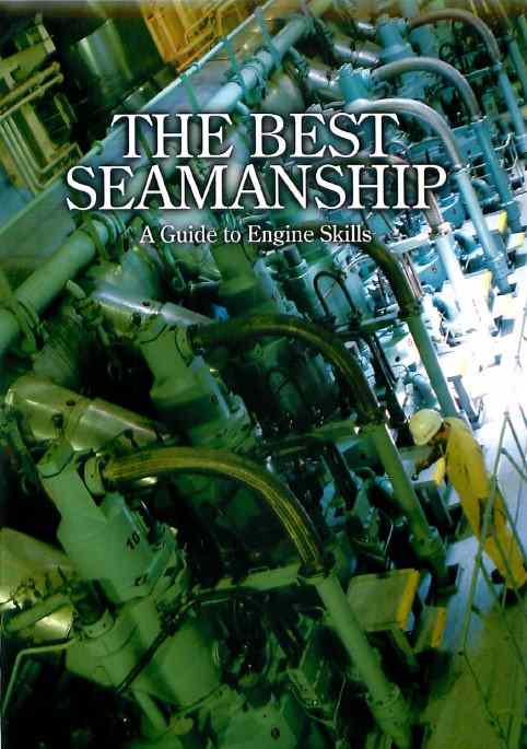 THE BEST SEAMANSHIP — A GUIDE TO ENGINE SKILLS