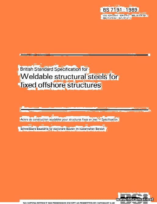 BS 7191 1989 - Weldable Structural Steels for Fixed Offshore Structure