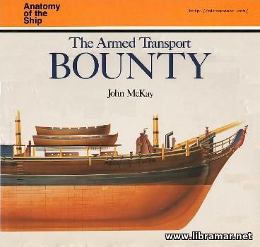 Anatomy of the Ship Series - HMS Bounty