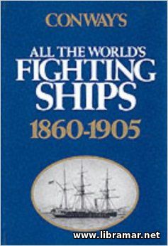 All The World's Fighting Ships 1860-1905