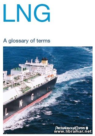 LNG — A GLOSSARY OF TERMS