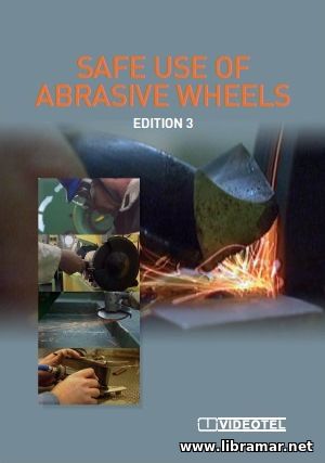 Safe use of abrasive wheels