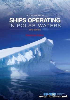 GUIDELINES FOR SHIPS OPERATING IN POLAR WATERS
