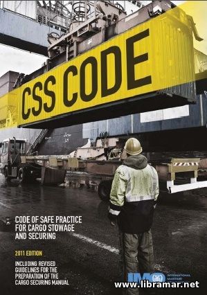 CODE OF SAFE PRACTICE FOR CARGO STOWAGE AND SECURING