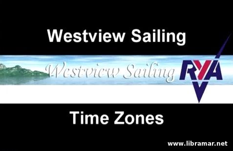 WESTVIEW SAILING'S ONLINE RYA DAY SKIPPER SHOREBASED NAVIGATION COURSE — TIME ZONES